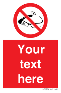 Custom prohibition Use of smart glasses prohibited
